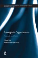 Foresight in Organizations: Methods and Tools 1138692867 Book Cover