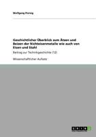 Geschichtlicher Überblick zum Ätzen und Beizen der Nichteisenmetalle wie auch von Eisen und Stahl: Beitrag zur Technikgeschichte (12) 3640522419 Book Cover