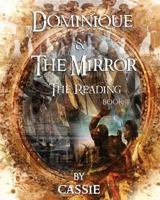 Dominique and the Mirror: The Reading Book 4 0692111247 Book Cover