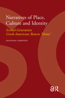 Narratives of Place, Culture and Identity: Second-Generation Greek-Americans Return 'Home' 9053568786 Book Cover
