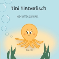 Tini Tintenfisch: Mein Platz im großen Meer (German Edition) B0GGM6SC6J Book Cover