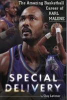 Special Delivery: The Amazing Basketball Career of Karl Malone 1886110646 Book Cover