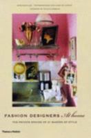 Fashion Designers at Home: The Private Spaces of 21 Makers of Style 0500513961 Book Cover