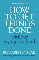 How to Get Things Done without Trying Too Hard 0273725564 Book Cover