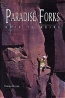 Paradise Forks Rock Climbing (Regional Rock Climbing Series) 0934641986 Book Cover