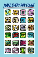 Make Every Day Count: Gratitude Journal or Notebook for Daily Thanksgiving | 110 Pages with Prompts | Gratefulness and Mindfulness Journal | Numerals Cover 1700483927 Book Cover