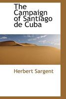 The campaign of Santiago de Cuba 0548758395 Book Cover