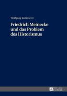 Friedrich Meinecke Und Das Problem Des Historismus 3631627157 Book Cover