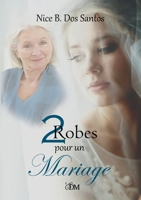 2 Robes pour un mariage (French Edition) 2322248924 Book Cover