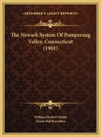 The Newark System Of Pomperaug Valley, Connecticut 1166453685 Book Cover
