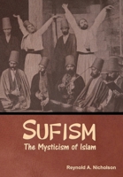 Sufism: The Mysticism of Islam B0DXTMSX73 Book Cover
