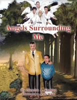 Angels Surrounding Me 1438944071 Book Cover
