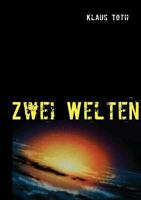 Zwei Welten 3837065200 Book Cover