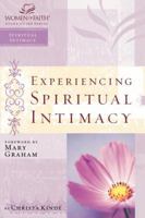 Experiencing Spiritual Intimacy: Women of Faith Study Guide Series (Women of Faith Study Guides (Nelson Impact)) 1418507091 Book Cover