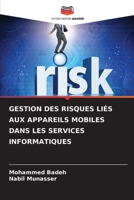 Gestion Des Risques Liés Aux Appareils Mobiles Dans Les Services Informatiques (French Edition) 6208100682 Book Cover