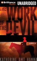The Work of the Devil: A Novella 1469252414 Book Cover
