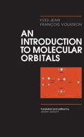 An Introduction to Molecular Orbitals 0195069188 Book Cover