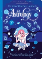 The Teen Witches' Guide to Astrology 1398815179 Book Cover