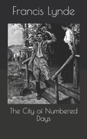 The City of Numbered Days: Original Text 1500194301 Book Cover