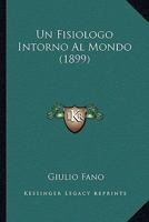 Un Fisiologo Intorno Al Mondo (1899) 1278567623 Book Cover