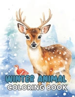 Winter Animal Coloring Book for Adults: Fun and Creative Coloring Book for All Ages B0CPBXZHLV Book Cover