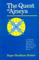 Quest of Ajneya: A Christian Theological Appraisal of the Search for Meaning in his Three Hindi Novels 812081570X Book Cover