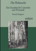 Die Holzzucht 1274080851 Book Cover
