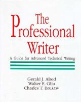 The Professional Writer: A Guide for Advanced Technical Writing 0312002483 Book Cover