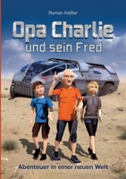 Opa Charlie und sein Fred (German Edition) 3749471789 Book Cover