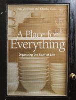 A Place for Everything: Organizing the Stuff of Life 0609502867 Book Cover