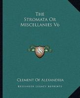 The Stromata Or Miscellanies V1 1162709715 Book Cover