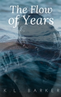 The Flow Of Years: A Love Story B0BSDQMCB1 Book Cover