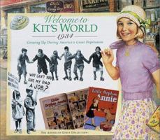 Welcome to Kit's World · 1934 : Growing Up During America's Great Depression (The American Girls Collection) 158485359X Book Cover