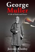 George Muller: A Life of Faith and Prayer B0DWNYX6GX Book Cover