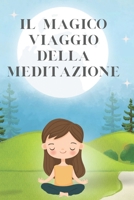 RESPIRI MAGICI: Scopri la Forza della Calma (MEDITAZIONE INFANTILE) (Italian Edition) B0DFXXMKHT Book Cover
