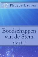 Messages de La Voix: Tome I 1449923925 Book Cover