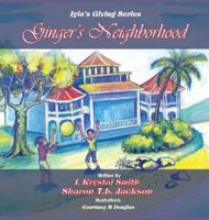 Ginger's Neighborhood : Iyla's Giving Book Series 1982936576 Book Cover