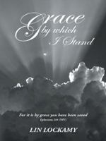 Grace by Which I Stand 1490855769 Book Cover