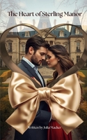 The Heart of Sterling Manor B0FVX8T7L6 Book Cover