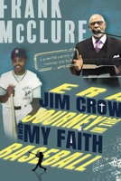 Baseball and my Faith Journey in the Jim Crow Era 1963917324 Book Cover