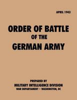 Orderofbattleof Thegermanarmy, April1943 1780390815 Book Cover