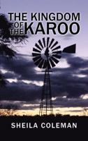 The Kingdom of the Karoo 1482863022 Book Cover