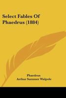 Select Fables Of Phaedrus 1149075597 Book Cover