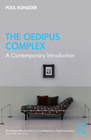 The Oedipus Complex: A Contemporary Introduction (Routledge Introductions to Contemporary Psychoanalysis) 1032495650 Book Cover