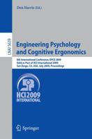Engineering Psychology and Cognitive Ergonomics: 8th International Conference, EPCE 2009, held as Part of HCI International 2009, San Diego, CA, USA, July 19 - 24, 2009 ; proceedings 364202727X Book Cover