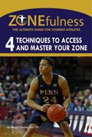 ZONEfulness: The Ultimate Guide for Student-Athletes 0692930612 Book Cover