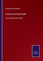 Lehrbuch der Geburtshilfe: Vierte Auflage, Dritter Band 3752528184 Book Cover