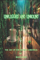 Unplugged & Unbound: The Art of the Modern Sabbatical B0GT8K96HG Book Cover
