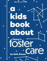 Kids Book About Being in Foster Care, A (A Kids Book) 0241743621 Book Cover
