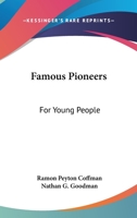 Famous Pioneers For Young People 1163170828 Book Cover